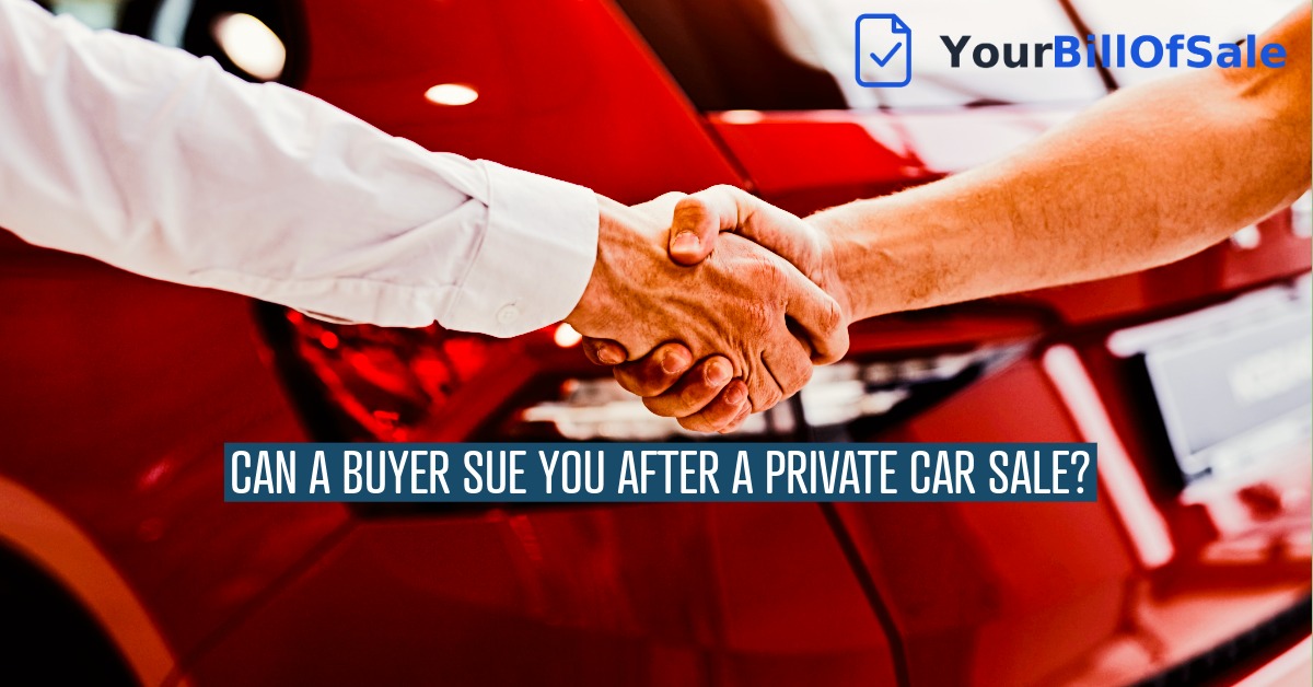 Can a Buyer Sue You After a Private Car Sale?