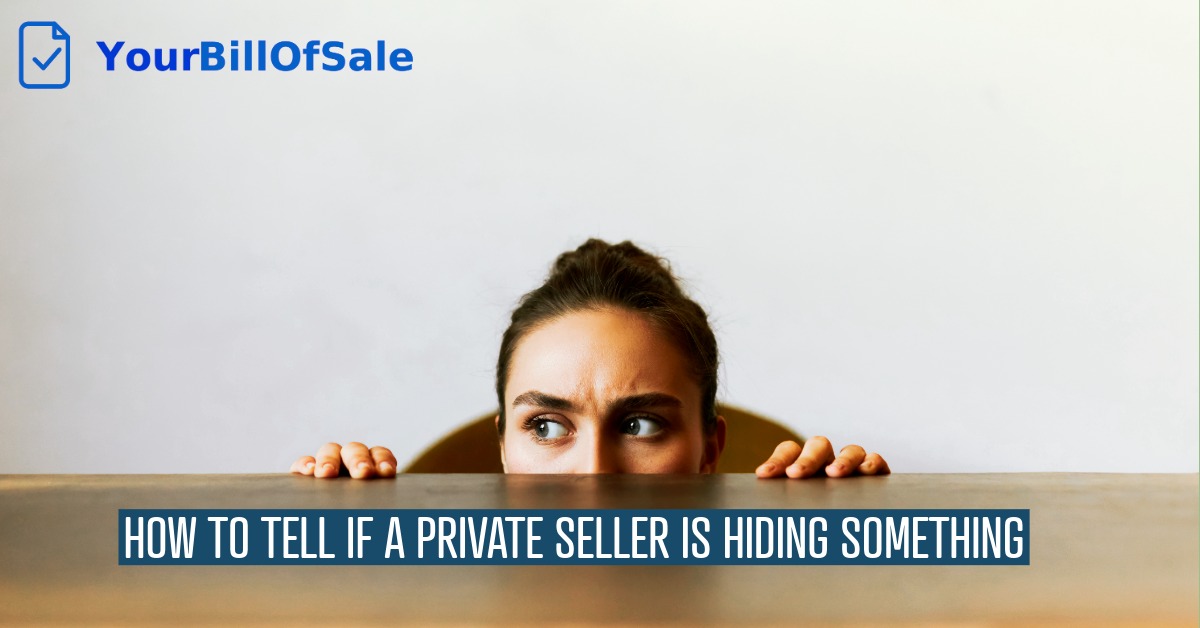 How to Tell If a Private Seller Is Hiding Something
